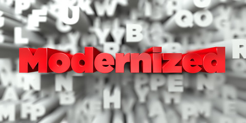 Modernized -  Red text on typography background - 3D rendered royalty free stock image. This image can be used for an online website banner ad or a print postcard.