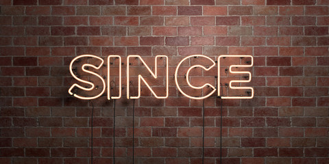 Fototapeta na wymiar SINCE - fluorescent Neon tube Sign on brickwork - Front view - 3D rendered royalty free stock picture. Can be used for online banner ads and direct mailers..