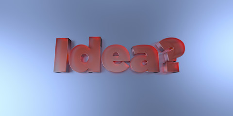 Idea? - colorful glass text on vibrant background - 3D rendered royalty free stock image.