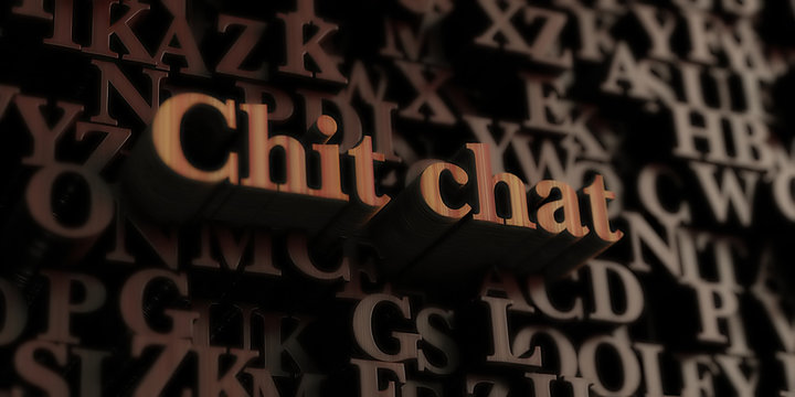 Chit chat - Wooden 3D rendered letters/message.  Can be used for an online banner ad or a print postcard.