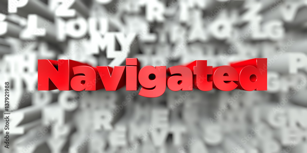 Fototapete navigated - red text on typography background - 3d rendered royalty free stock image. this image can