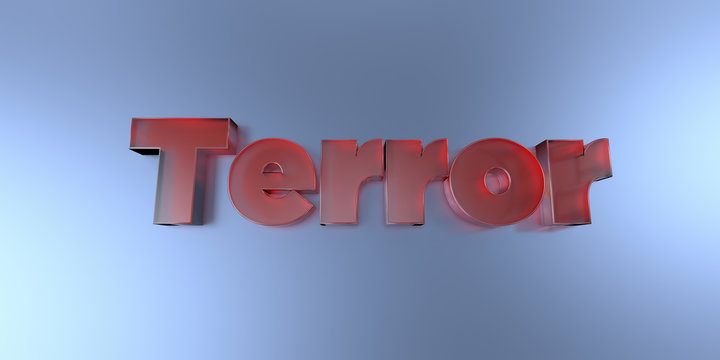 Terror - colorful glass text on vibrant background - 3D rendered royalty free stock image.
