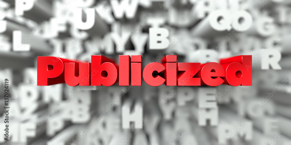 Fototapete publicized - red text on typography background - 3d rendered royalty free stock image. this image ca