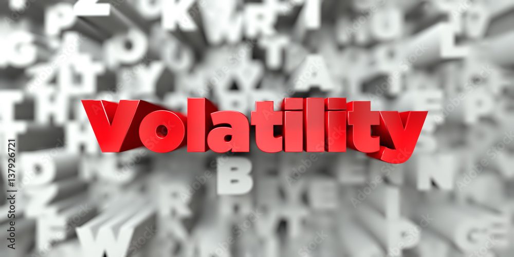 Fototapete volatility - red text on typography background - 3d rendered royalty free stock image. this image ca