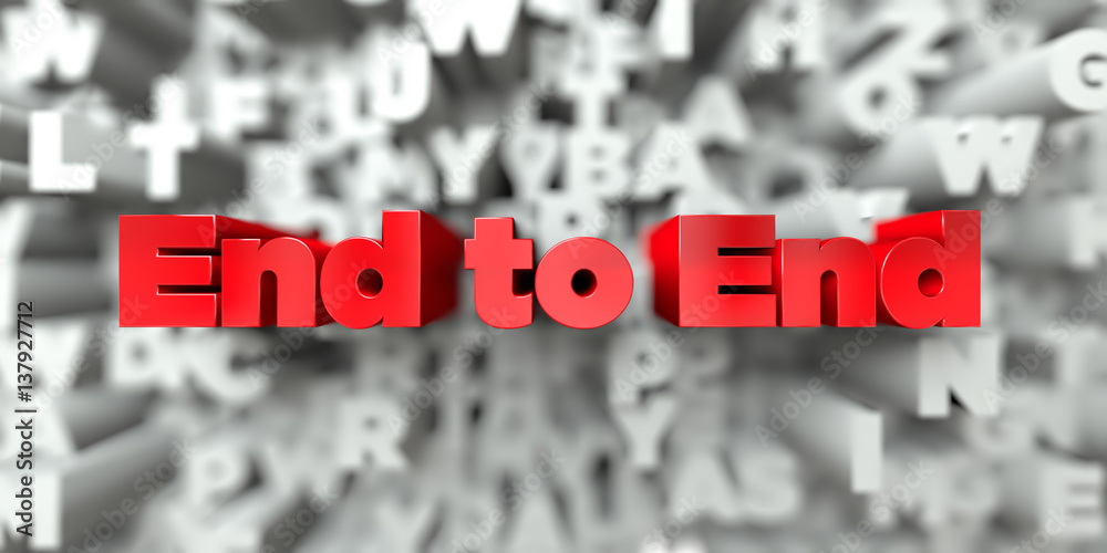 Fototapete end to end - red text on typography background - 3d rendered royalty free stock image. this image ca