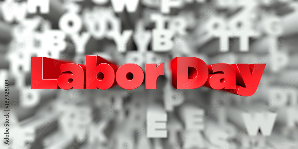 Fototapete Labor Day -  Red text on typography background - 3D rendered royalty free stock image. This image can be used for an online website banner ad or a print postcard.