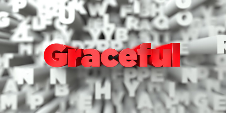 Graceful -  Red text on typography background - 3D rendered royalty free stock image. This image can be used for an online website banner ad or a print postcard.