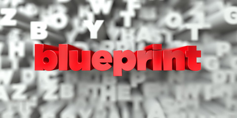 blueprint -  Red text on typography background - 3D rendered royalty free stock image. This image can be used for an online website banner ad or a print postcard.