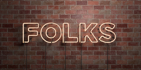 FOLKS - fluorescent Neon tube Sign on brickwork - Front view - 3D rendered royalty free stock picture. Can be used for online banner ads and direct mailers..
