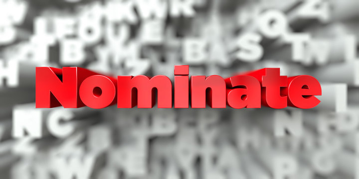 Nominate -  Red text on typography background - 3D rendered royalty free stock image. This image can be used for an online website banner ad or a print postcard.