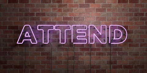 ATTEND - fluorescent Neon tube Sign on brickwork - Front view - 3D rendered royalty free stock picture. Can be used for online banner ads and direct mailers..