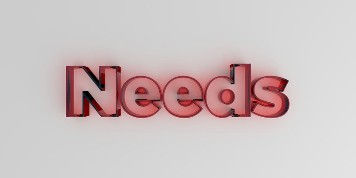 Needs - Red glass text on white background - 3D rendered royalty free stock image.