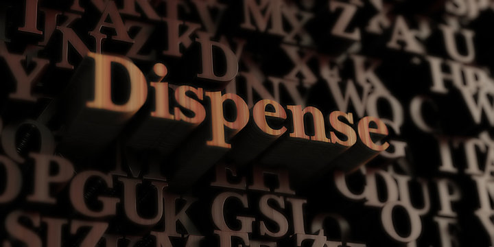 Dispense - Wooden 3D rendered letters/message.  Can be used for an online banner ad or a print postcard.