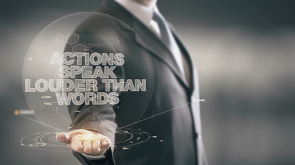 Action Speak Louder Than Words Businessman Holding in Hand New technologies