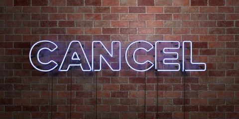 CANCEL - fluorescent Neon tube Sign on brickwork - Front view - 3D rendered royalty free stock picture. Can be used for online banner ads and direct mailers..