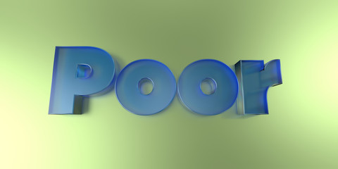 Poor - colorful glass text on vibrant background - 3D rendered royalty free stock image.