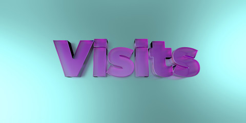 Visits - colorful glass text on vibrant background - 3D rendered royalty free stock image.