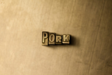 PORK - close-up of grungy vintage typeset word on metal backdrop. Royalty free stock illustration.  Can be used for online banner ads and direct mail.