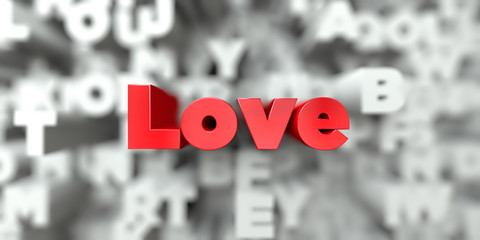 Love -  Red text on typography background - 3D rendered royalty free stock image. This image can be used for an online website banner ad or a print postcard.