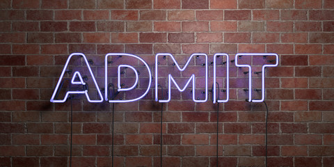 ADMIT - fluorescent Neon tube Sign on brickwork - Front view - 3D rendered royalty free stock picture. Can be used for online banner ads and direct mailers..