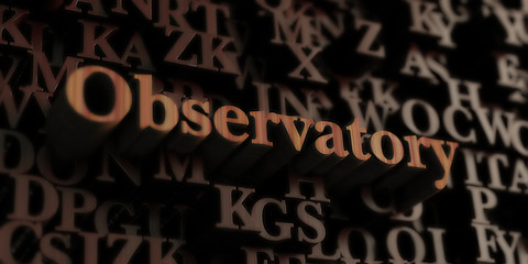 observatory - Wooden 3D rendered letters/message.  Can be used for an online banner ad or a print postcard.