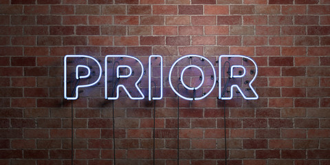 Fototapeta na wymiar PRIOR - fluorescent Neon tube Sign on brickwork - Front view - 3D rendered royalty free stock picture. Can be used for online banner ads and direct mailers..