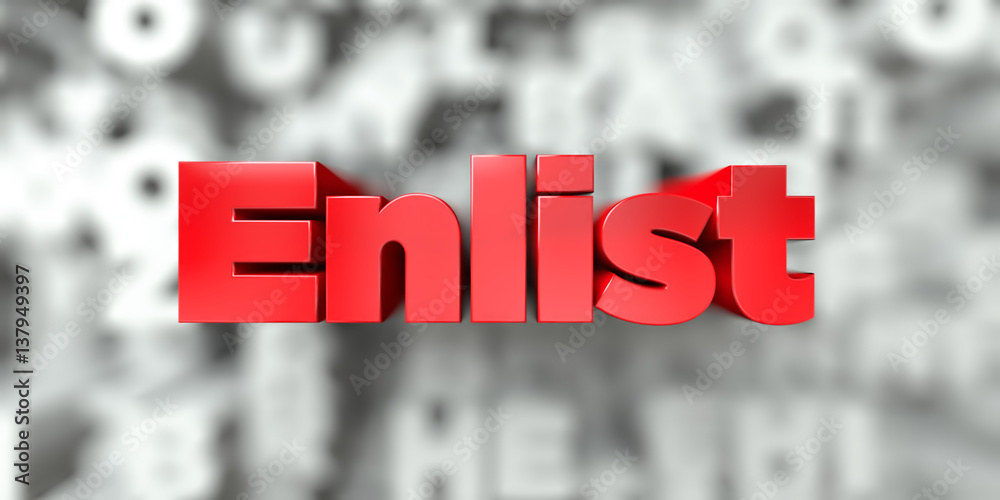 Fototapete Enlist -  Red text on typography background - 3D rendered royalty free stock image. This image can be used for an online website banner ad or a print postcard.