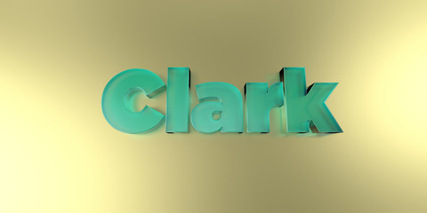 Clark - colorful glass text on vibrant background - 3D rendered royalty free stock image.