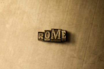 ROME - close-up of grungy vintage typeset word on metal backdrop. Royalty free stock illustration.  Can be used for online banner ads and direct mail.