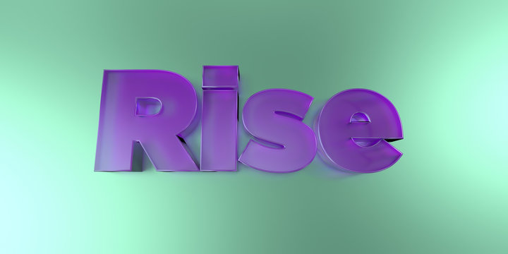 Rise - colorful glass text on vibrant background - 3D rendered royalty free stock image.