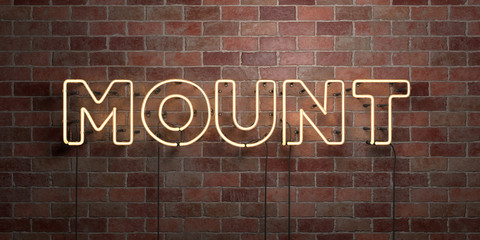 MOUNT - fluorescent Neon tube Sign on brickwork - Front view - 3D rendered royalty free stock picture. Can be used for online banner ads and direct mailers..