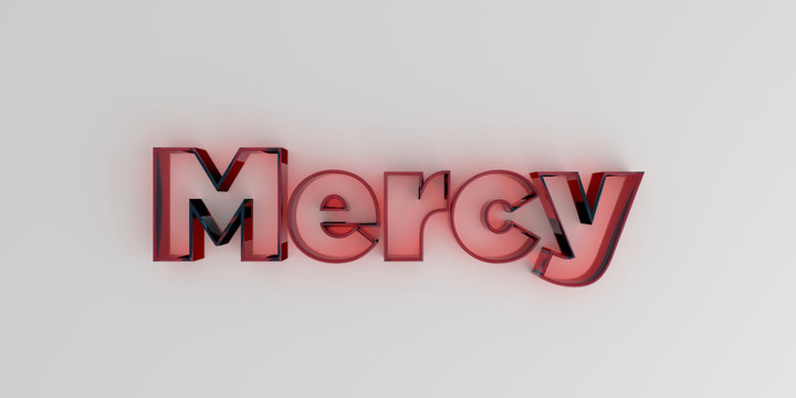 Mercy - Red glass text on white background - 3D rendered royalty free stock image.