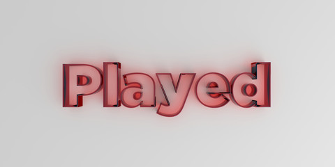 Played - Red glass text on white background - 3D rendered royalty free stock image.