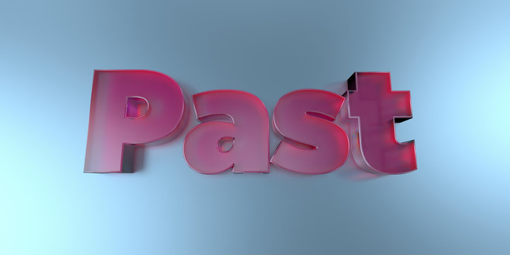Past - colorful glass text on vibrant background - 3D rendered royalty free stock image.