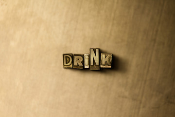 DRINK - close-up of grungy vintage typeset word on metal backdrop. Royalty free stock illustration.  Can be used for online banner ads and direct mail.