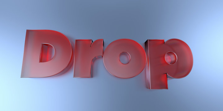 Drop - colorful glass text on vibrant background - 3D rendered royalty free stock image.