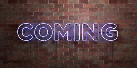 COMING - fluorescent Neon tube Sign on brickwork - Front view - 3D rendered royalty free stock picture. Can be used for online banner ads and direct mailers..