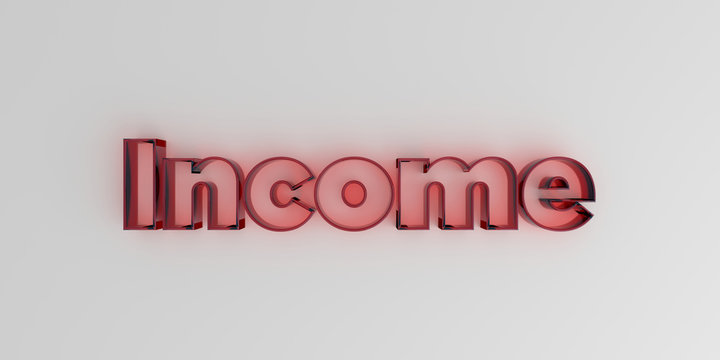 Income - Red glass text on white background - 3D rendered royalty free stock image.