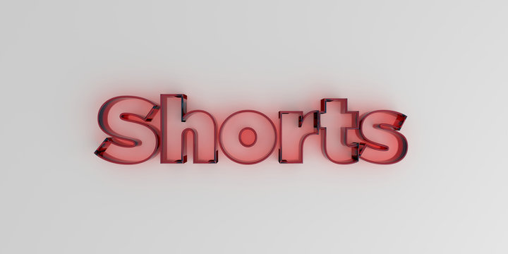 Shorts - Red glass text on white background - 3D rendered royalty free stock image.