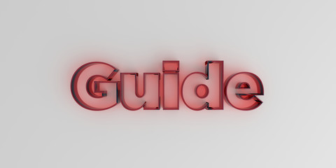 Guide - Red glass text on white background - 3D rendered royalty free stock image.