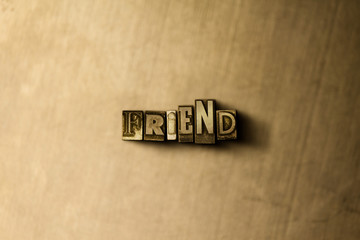 FRIEND - close-up of grungy vintage typeset word on metal backdrop. Royalty free stock illustration.  Can be used for online banner ads and direct mail.