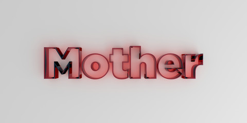 Mother - Red glass text on white background - 3D rendered royalty free stock image.
