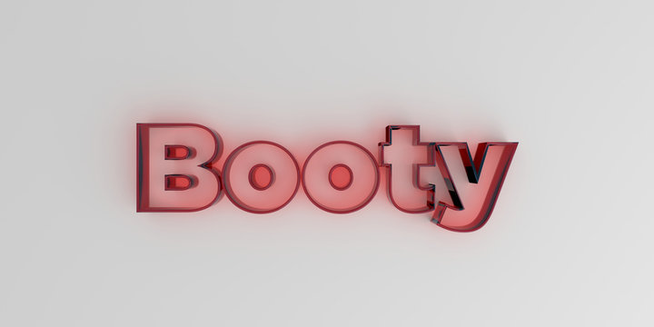 Booty - Red glass text on white background - 3D rendered royalty free stock image.