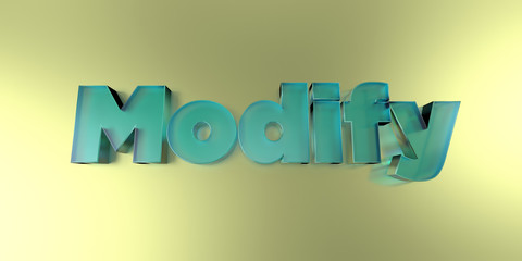 Modify - colorful glass text on vibrant background - 3D rendered royalty free stock image.