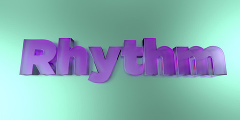 Rhythm - colorful glass text on vibrant background - 3D rendered royalty free stock image.