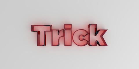 Trick - Red glass text on white background - 3D rendered royalty free stock image.