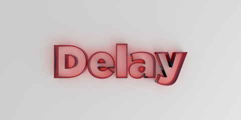 Delay - Red glass text on white background - 3D rendered royalty free stock image.