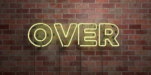 Obraz premium OVER - fluorescent Neon tube Sign on brickwork - Front view - 3D rendered royalty free stock picture. Can be used for online banner ads and direct mailers..