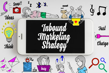 "Inbound marketing strategy" words on smartphone with doodle and social media icon - internet, social, marketing and business concept