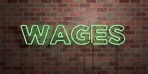 WAGES - fluorescent Neon tube Sign on brickwork - Front view - 3D rendered royalty free stock picture. Can be used for online banner ads and direct mailers..